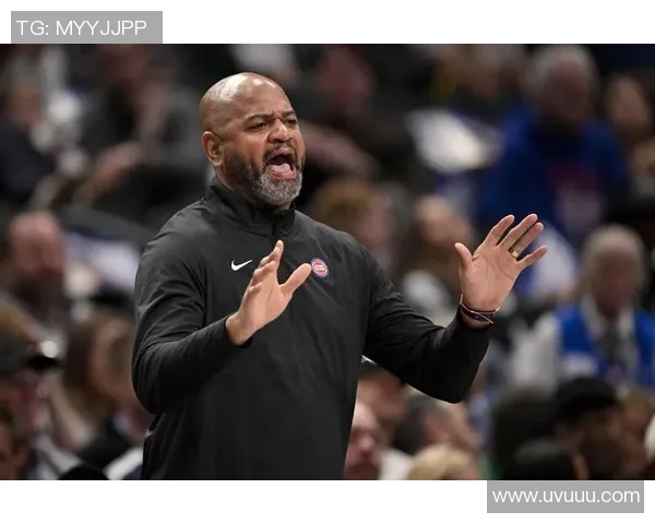 活塞主教练透露球队战术调整：力争重返季后赛舞台